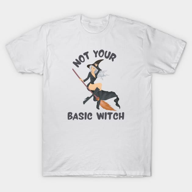 Not Your Basic Witch T-Shirt by NaturalJimbo